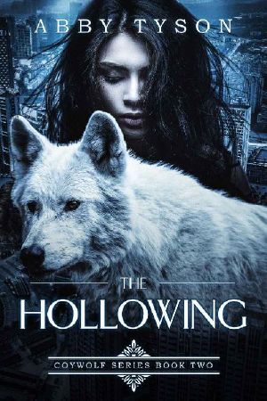 [Coywolf Series 02] • The Hollowing